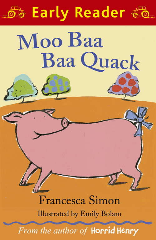 Book cover of Moo Baa Baa Quack (Early Reader)