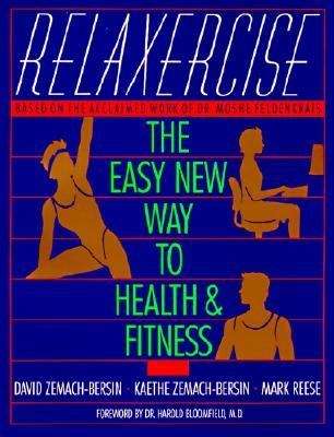 Book cover of Relaxercise: The Easy New Way to Health and Fitness