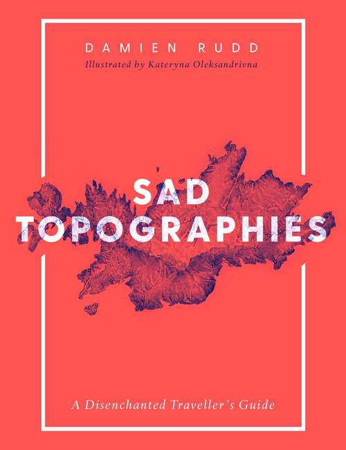 Book cover of Sad Topographies