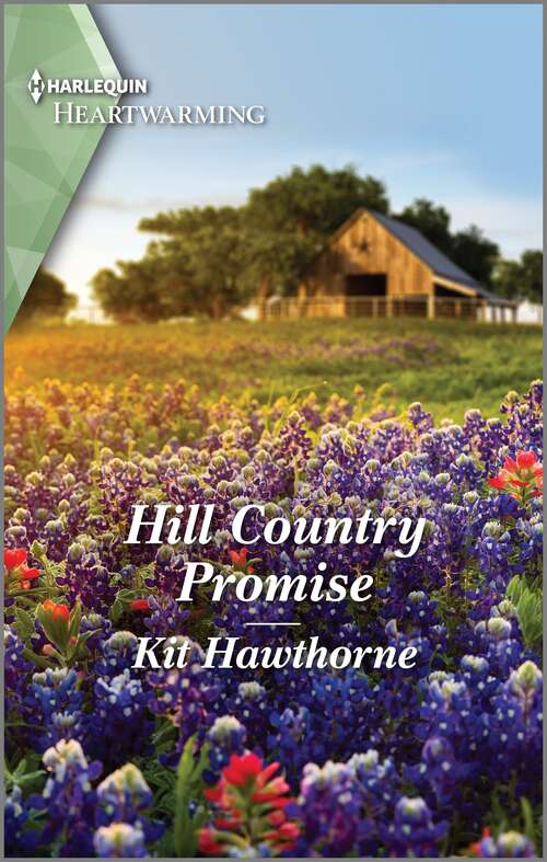Book cover of Hill Country Promise: A Clean Romance (Truly Texas #4)