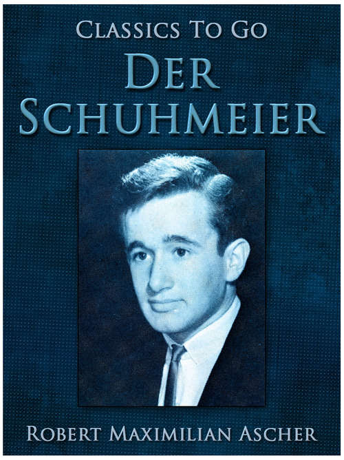 Book cover of Der Schuhmeier (Classics To Go)