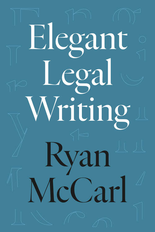 Book cover of Elegant Legal Writing