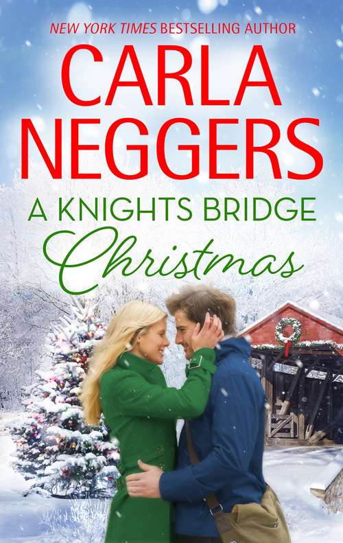 Book cover of A Knights Bridge Christmas: Christmas At Carriage Hill Bonus Story (Swift River Valley #5)