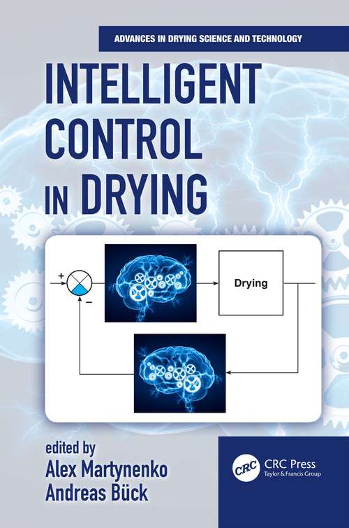 Book cover of Intelligent Control in Drying (Advances in Drying Science and Technology)