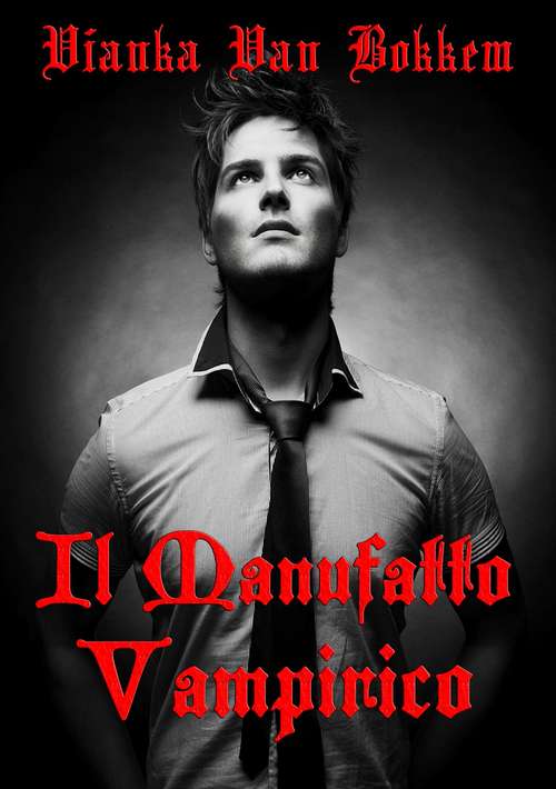 Book cover of Il Manufatto Vampirico