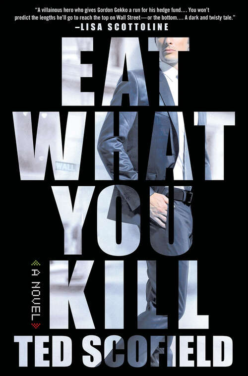 Book cover of Eat What You Kill: A Novel