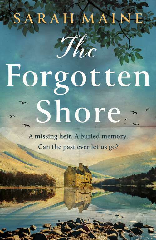 Book cover of The Forgotten Shore: The sweeping new novel of family, secrets and forgiveness from the author of THE HOUSE BETWEEN TIDES