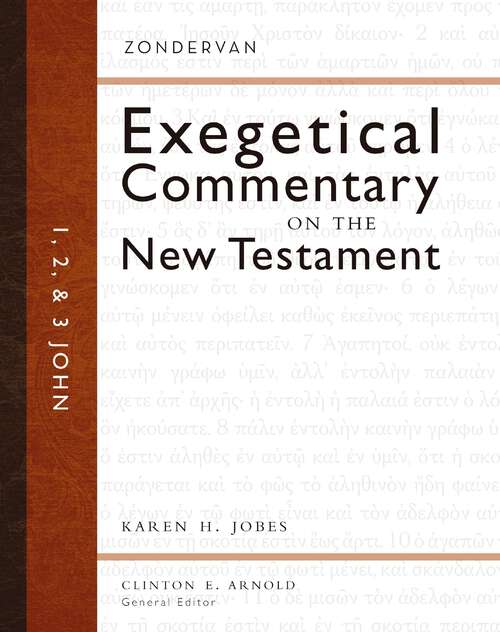 Book cover of 1, 2, and 3 John (Zondervan Exegetical Commentary on the New Testament)