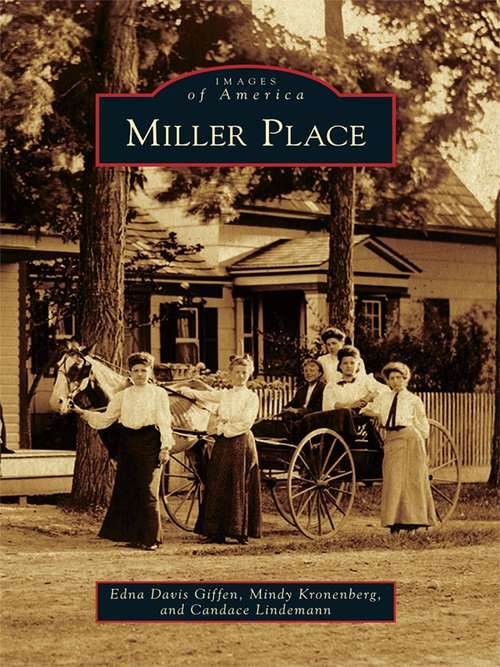 Book cover of Miller Place (Images of America)