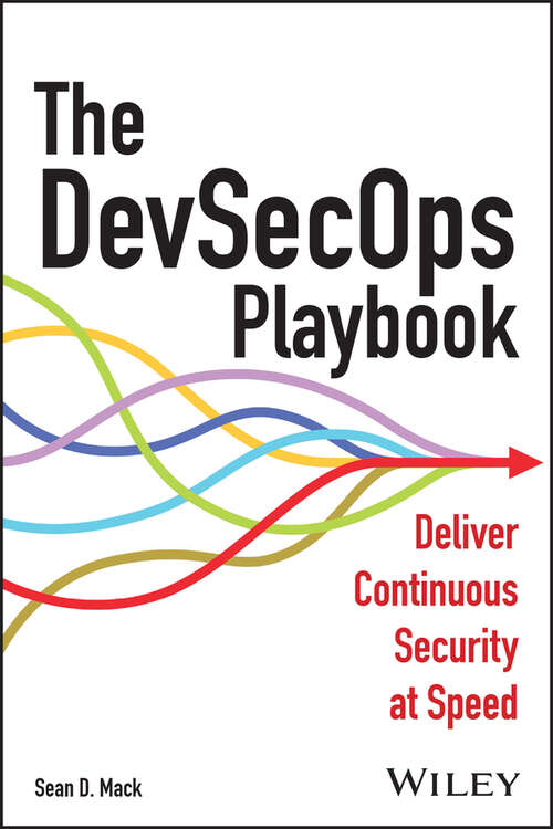 Book cover of The DevSecOps Playbook: Deliver Continuous Security at Speed