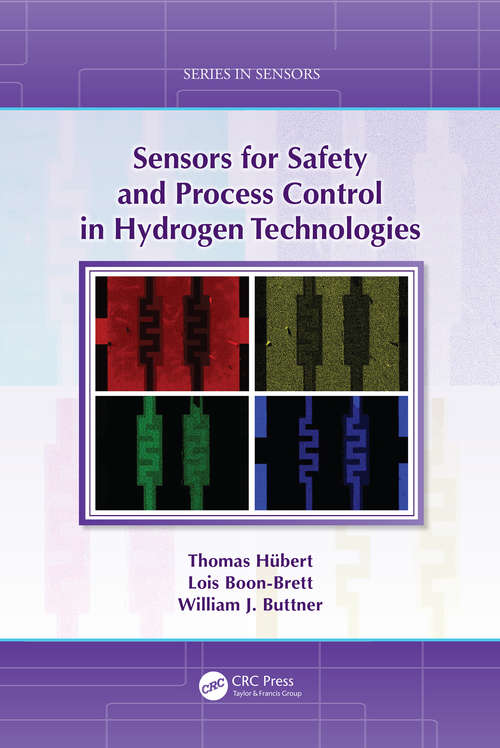 Book cover of Sensors for Safety and Process Control in Hydrogen Technologies (Series in Sensors)