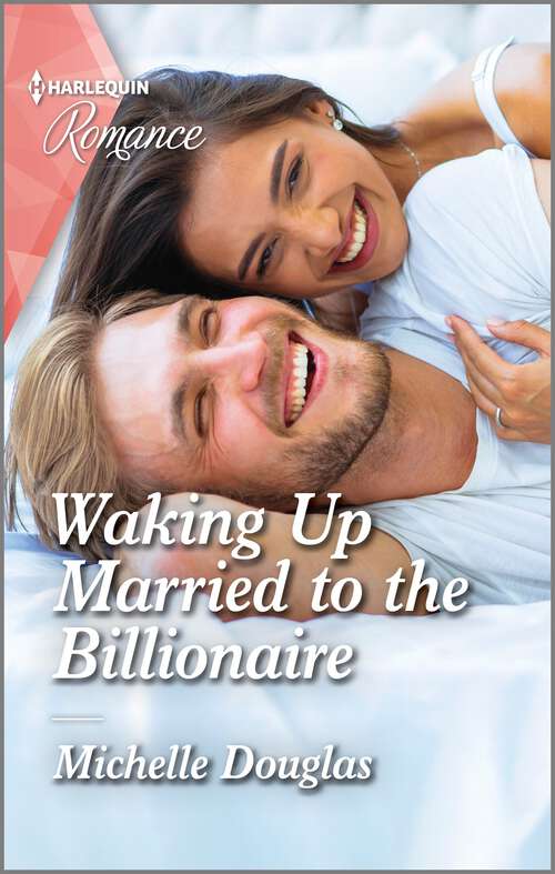 Book cover of Waking Up Married to the Billionaire: Curl up with this magical Christmas romance! (Original)