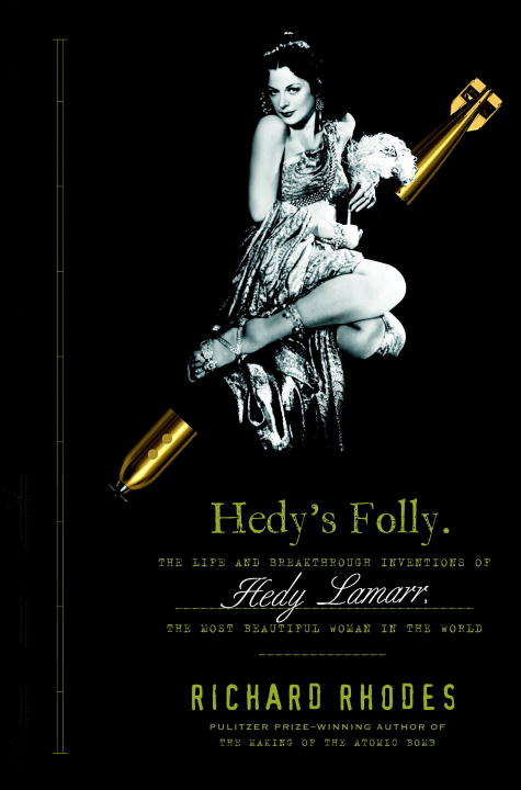 Book cover of Hedy's Folly: The Life and Breakthrough Inventions of Hedy Lamarr, the Most Beautiful Woman in the World