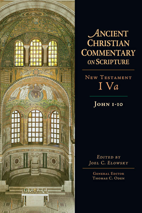 Book cover of John 1-10 (Ancient Christian Commentary on Scripture: Nt Volume 4a)