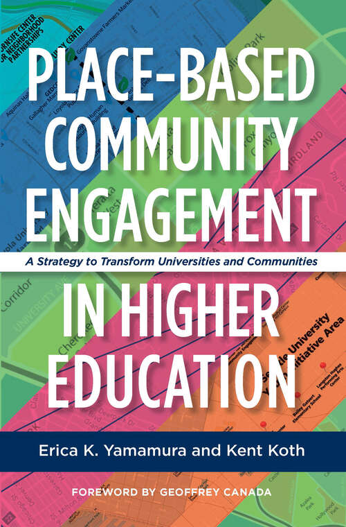 Book cover of Place-Based Community Engagement in Higher Education: A Strategy to Transform Universities and Communities