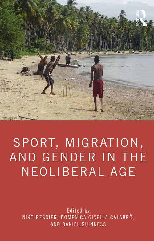 Book cover of Sport, Migration, and Gender in the Neoliberal Age