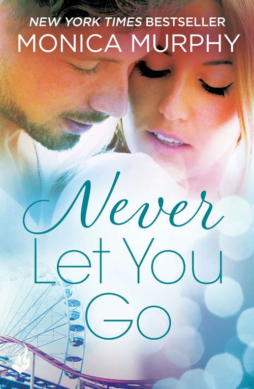 Book cover of Never Let You Go: Never Series 2 (Never Series)