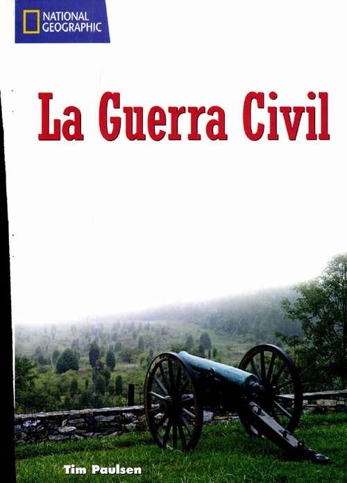 Book cover of La Guerra Civil: Language, Literacy and Vocabulary—Reading Expeditions (EE UU. Historia y Vida) (Language, Literacy, and Vocabulary: Reading Expeditions En Español Series)