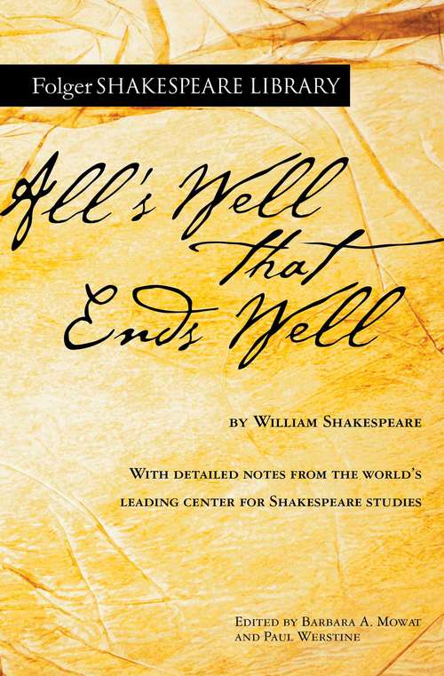 Book cover of All's Well That Ends Well (Folger Shakespeare Library)