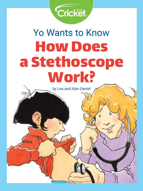 Book cover of Yo Wants to Know: How Does a Stethoscope Work?