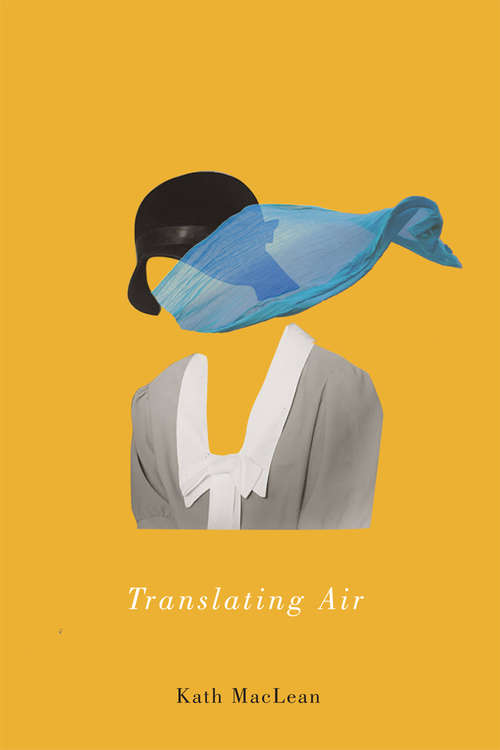 Book cover of Translating Air: Sessions With Freud (3) (Hugh MacLennan Poetry Series #45)