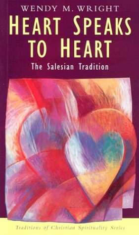 Book cover of Heart Speaks to Heart: The Salesian Spiritual Tradition