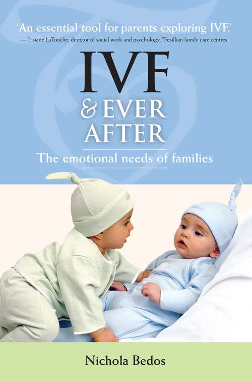 Book cover of IVF & Everafter: The Emotional Needs of Families