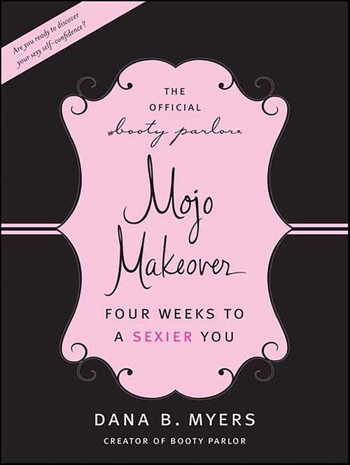 Book cover of The Official Booty Parlor Mojo Makeover: Four Weeks to a Sexier You