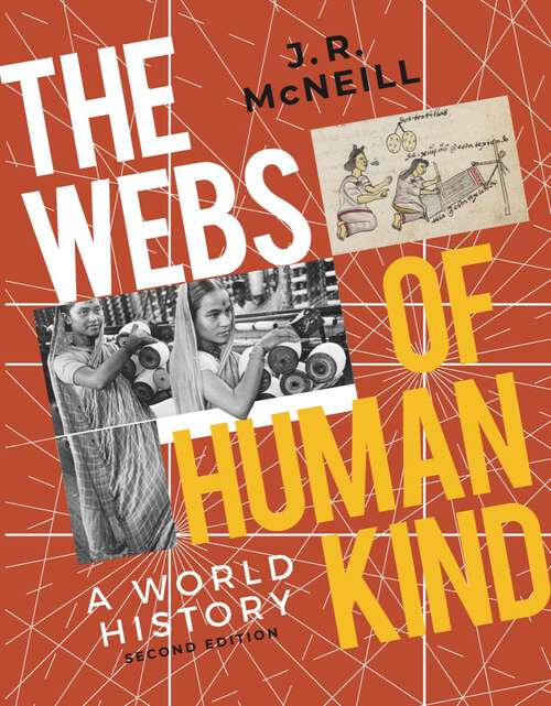 Book cover of The Webs of Humankind (Second Edition)  (Vol. Combined Volume): A World History (Second Edition)