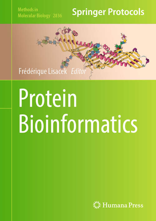 Book cover of Protein Bioinformatics (2024) (Methods in Molecular Biology #2836)