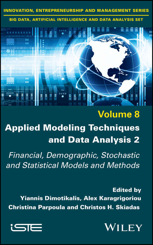 Book cover of Applied Modeling Techniques and Data Analysis 2: Financial, Demographic, Stochastic and Statistical Models and Methods