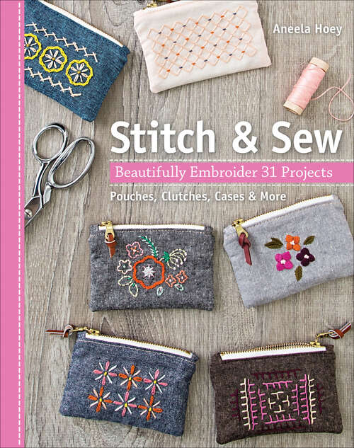 Book cover of Stitch & Sew: Beautifully Embroider 31 Projects