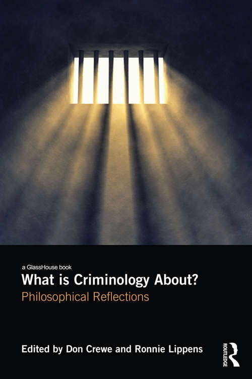 Book cover of What is Criminology About?: Philosophical Reflections