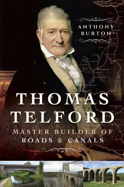 Book cover of Thomas Telford: Master Builder of Roads & Canals