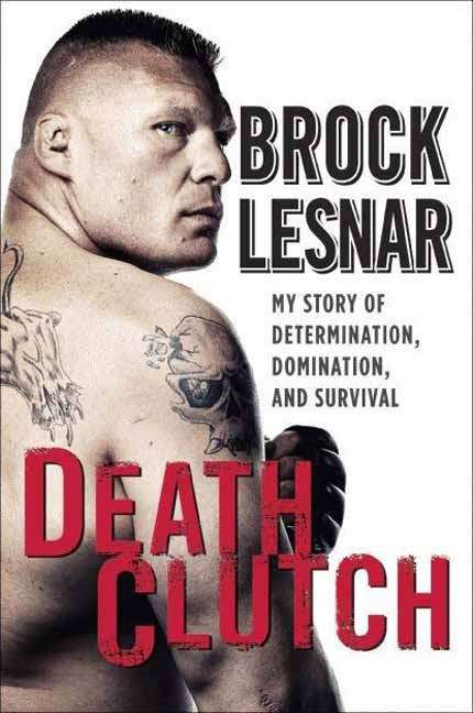 Book cover of DeathClutch: My Story of Determination, Domination, and Survival