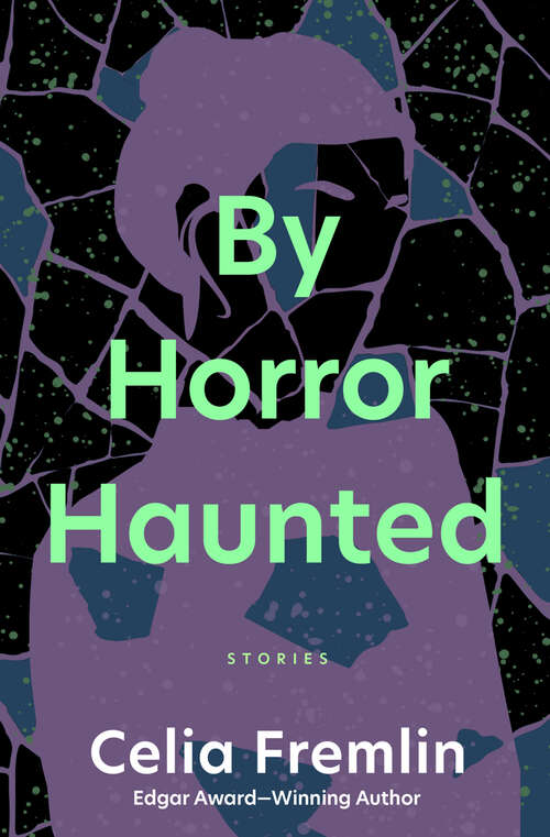 Book cover of By Horror Haunted: Stories