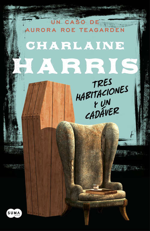 Book cover of Tres habitaciones y un cadáver (Serie Aurora Roe Teagarden: Volumen 3)