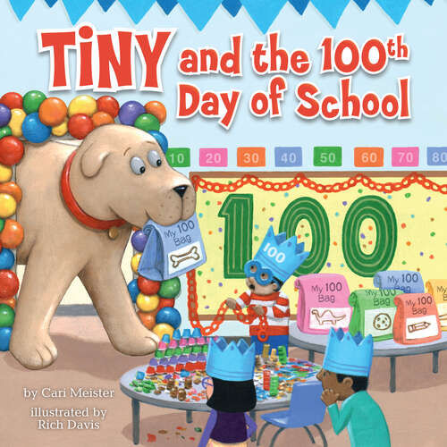 Book cover of Tiny and the 100th Day of School (Tiny)