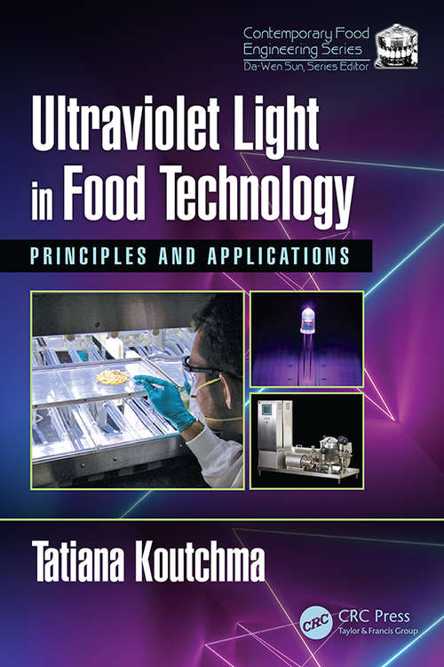 Book cover of Ultraviolet Light in Food Technology: Principles and Applications (2) (Contemporary Food Engineering #2)