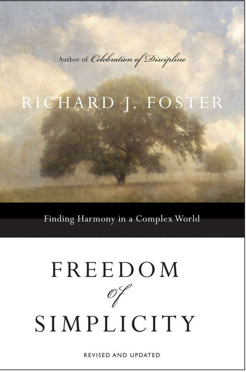 Book cover of Freedom of Simplicity: Finding Harmony in a Complex World