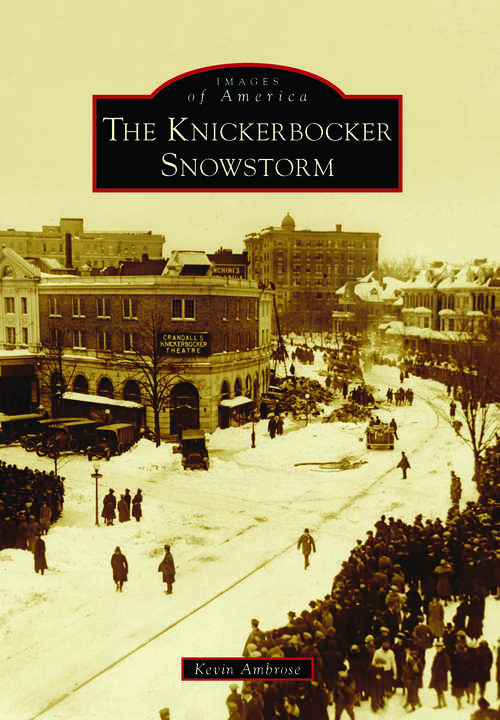 Book cover of Knickerbocker Snowstorm, The (Images of America)