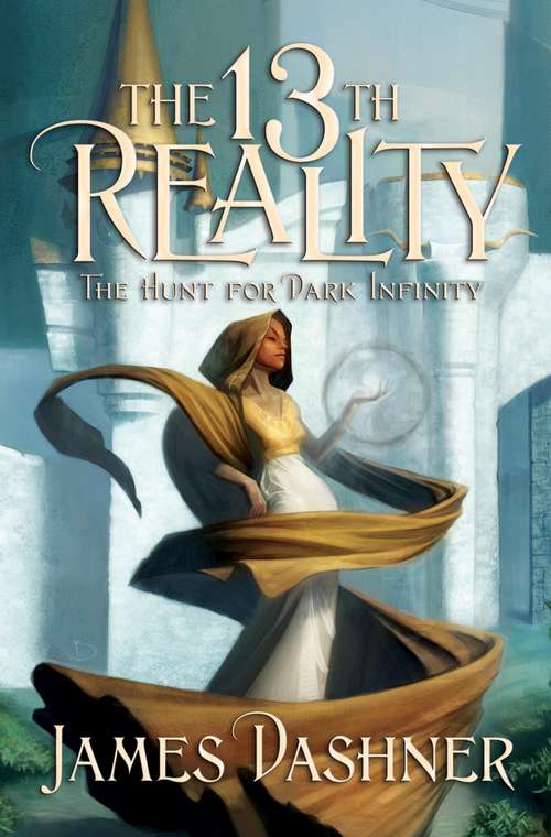 Book cover of The Hunt for Dark Infinity (The 13th Reality #2)