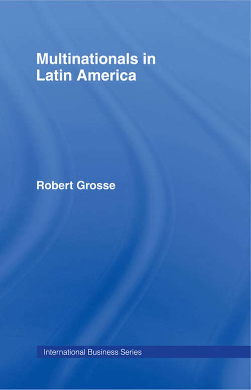 Book cover of Multinationals in Latin America (International Business Series)