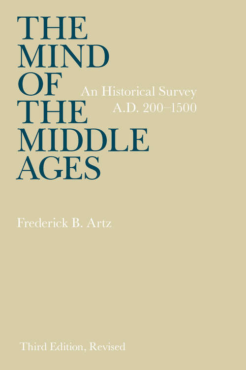Book cover of The Mind of the Middle Ages: An Historical Survey