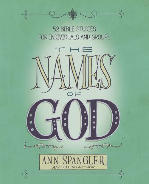 Book cover of The Names of God: 52 Bible Studies for Individuals and Groups