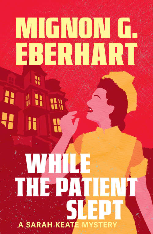 Book cover of While the Patient Slept (The Sarah Keate Mysteries)