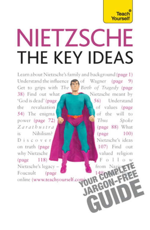 Book cover of Nietzsche - The Key Ideas: Teach Yourself (Teach Yourself General)