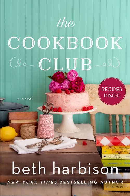 Book cover of The Cookbook Club: A Novel of Food and Friendship