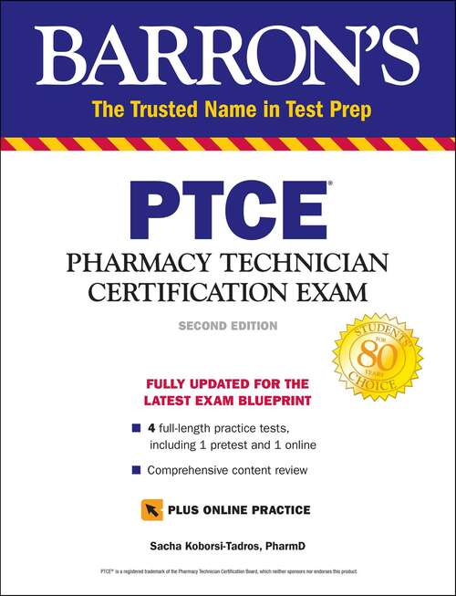 Book cover of PTCE with Online Test: Pharmacy Technician Certification Exam (Second) (Barron's Test Prep)