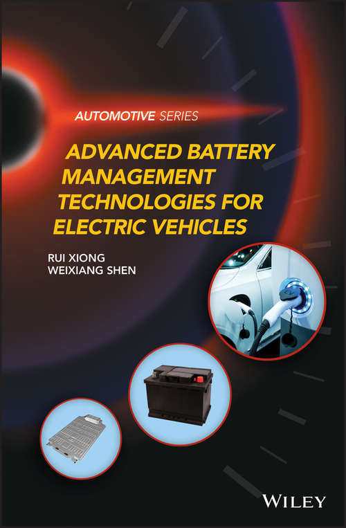 Book cover of Advanced Battery Management Technologies for Electric Vehicles (Automotive Series)